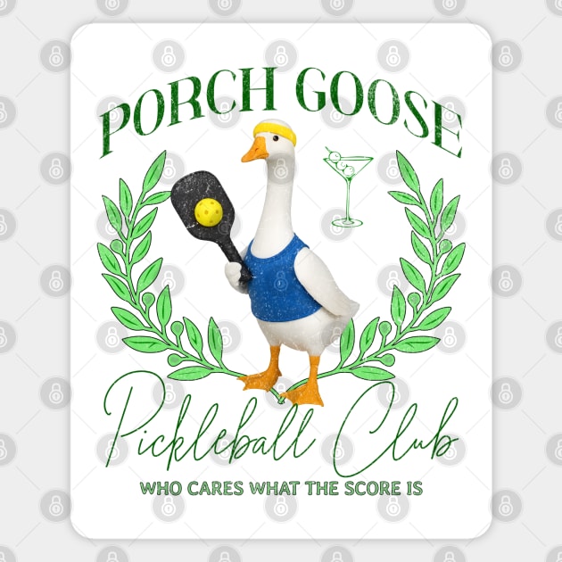 Porch Goose Pickleball Club, Who Cares What The Score Is Magnet by Luxinda